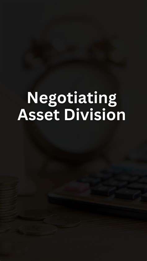 StrategiesforNegotiatingAssetDivision